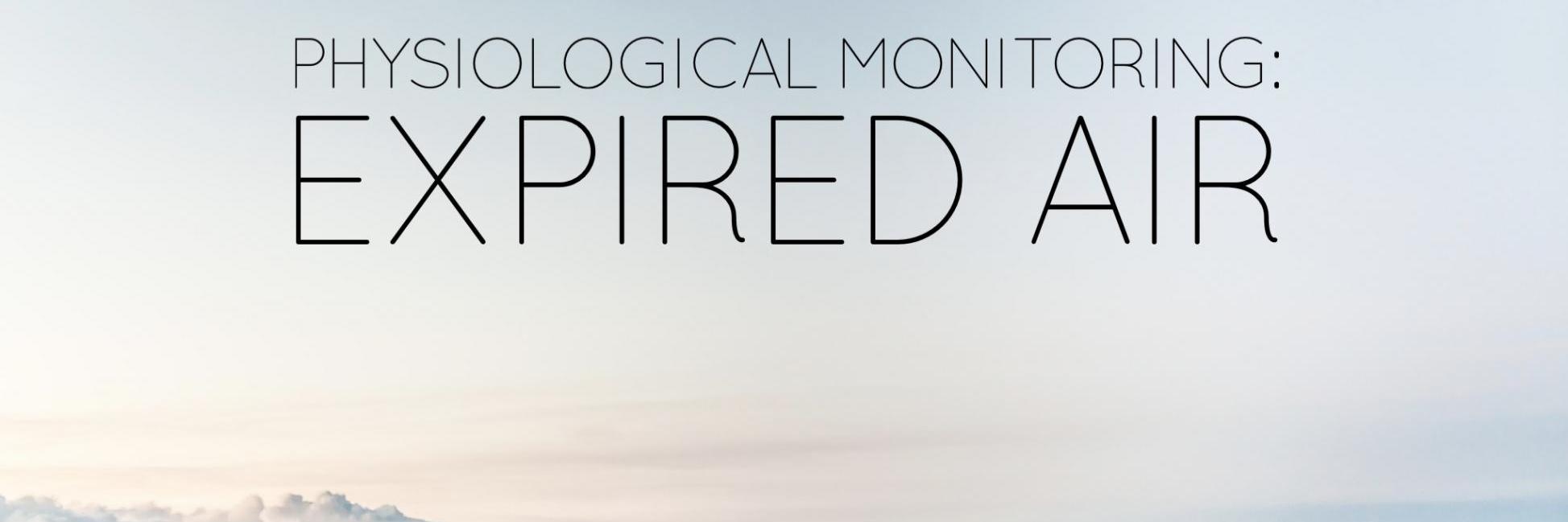 Physiological Monitoring: Expired Air